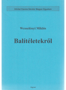 Wesselényi Miklós - Balítéletekről Wesselényi Miklós - Balítéletekről, null 0 antikvár könyv