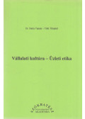 Dr. Barta Tamás,Dr. Tóth Tihamér - Vállalati kultúra - Üzleti etika