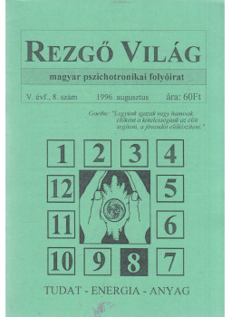 Aranyi Lászlóné - Rezgő Világ 1996. augusztus V. évf., 8. szám Aranyi Lászlóné - Rezgő Világ 1996. augusztus V. évf., 8. szám, Budapest 1996 antikvár könyv