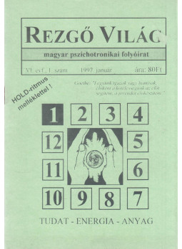 Aranyi Lászlóné - Rezgő Világ 1997. január VI. évf., 1. szám Aranyi Lászlóné - Rezgő Világ 1997. január VI. évf., 1. szám, Budapest 1997 antikvár könyv