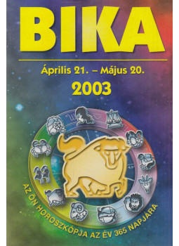  - Bika Április 21. - Május 20., Békéscsaba 2003 antikvár könyv