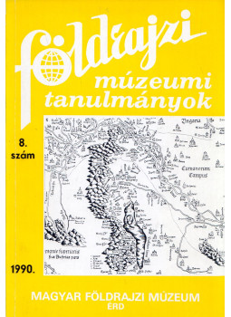 Dr. Balázs Dénes - Földrajzi múzeumi tanulmányok 1990/8., Érd 1990 antikvár könyv