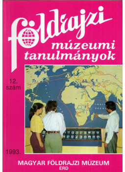 Kubassek János - Földrajzi múzeumi tanulmányok 1993/12. Kubassek János - Földrajzi múzeumi tanulmányok 1993/12., Érd 1993 antikvár könyv