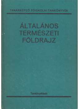 Dr. Futó József - Általános természeti földrajz Dr. Futó József - Általános természeti földrajz, Budapest 1984 antikvár könyv