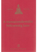 Robert A. F. Thurman - A transzcendentális bölcsesség tana