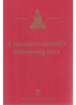 Robert A. F. Thurman - A transzcendentális bölcsesség tana, Budapest 2007 antikvár könyv