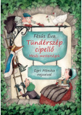 Fésüs Éva - Tündérszép cipellő