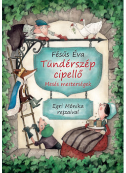 Fésüs Éva - Tündérszép cipellő Fésüs Éva - Tündérszép cipellő, null 2024 antikvár könyv