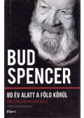 Bud Spencer - 80 év alatt a Föld körül