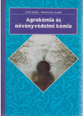 Dr. Loch Jakab,Dr. Nosticzius Árpád - Agrokémia és növényvédelmi kémia