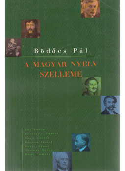 Bödőcs Pál - A magyar nyelv szelleme, Budapest 2003 antikvár könyv