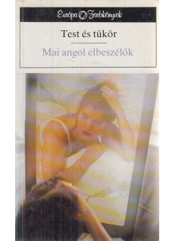 Barkóczi András (szerk.) - Test és tükör Barkóczi András (szerk.) - Test és tükör, Budapest 1992 antikvár könyv