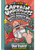 Dav Pilkey - Captain Underpants and the Big, Bad Battle of the Bionic Booger Boy