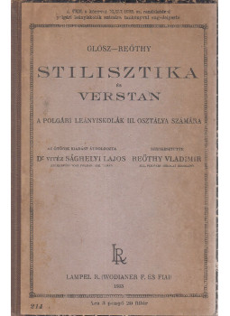 Glósz Ferenc, Glósz-Réőthy, Reőthy Vladimir, Sághelyi Lajos - Stilisztika és verstan, Budapest 1933 antikvár könyv