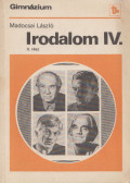 Madocsai László - Irodalom a gimnázium IV. II. rész