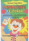 Sinkáné Papp Mária - Matematikai fejtörők - Feladatgyűjtemény 4. osztályosoknak