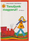 Sárosy Józsefné,Szabó Balázsné - Tanuljunk magyarul!