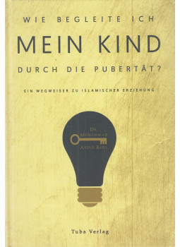 Dr. Muhammad Abdul Bari - Wie begleite ich mein Kind durch die Pubertät?, null 2016 antikvár könyv