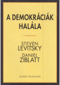 Steven Levitsky,Daniel Ziblatt - A demokráciák halála