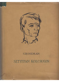 Grozsman, Vaszilij - Sztyepan Kolcsugin