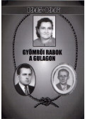 Rakó József - Gyömrői rabok a Gulagon