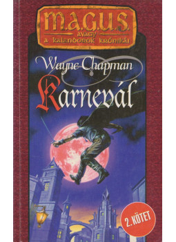 Wayne Chapman - Karnevál II. (dedikált) Wayne Chapman - Karnevál II. (dedikált), Budapest 1997 antikvár könyv