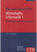 Hans Robert Hansen,Gustaf Neumann - Wirtschaftsinformatik 1.