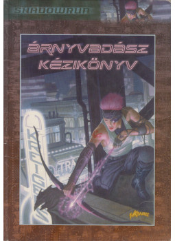Mulvihill, Michael, Boyle, Robert - Árnyvadász kézikönyv Mulvihill, Michael, Boyle, Robert - Árnyvadász kézikönyv, Budapest 2005 antikvár könyv