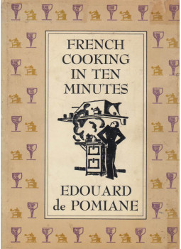 Edouard de Pomiane - French Cooking in Ten Minutes, New York 1977 antikvár könyv