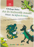 Felhőhegyi Balázs - Az ​öt buborék meséi