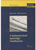 Agócs Ilona,Péter Annamária - A közbeszerzések építésügyi vonatkozásai