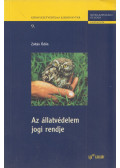 Zoltán Ödön - Az állatvédelem jogi rendje