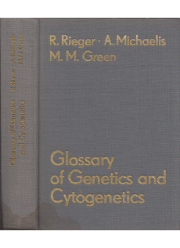 Rigomar Rieger, Arnd Michaelis, Melvin M. Green - Glossary of Genetics and Cytognetics: Classical and Molecular Rigomar Rieger, Arnd Michaelis, Melvin M. Green - Glossary of Genetics and Cytognetics: Classical and Molecular, Jena 1976 antikvár könyv