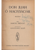 Marcel Prévost - Don Juan ő nagyságának