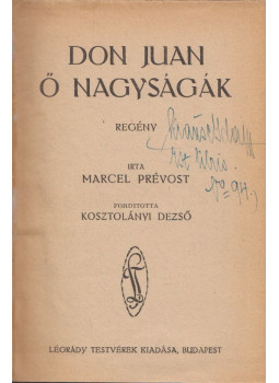 Marcel Prévost - Don Juan ő nagyságának Marcel Prévost - Don Juan ő nagyságának, Budapest 0 antikvár könyv