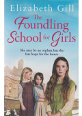 Elizabeth Gill - The Foundling School for Girls