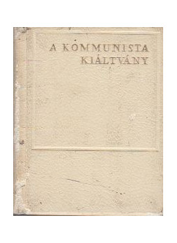 Karl Marx, Friedrich Engels - A kommunista kiáltvány (minikönyv) Karl Marx, Friedrich Engels - A kommunista kiáltvány (minikönyv), Budapest 1968 antikvár könyv