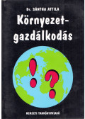 Sántha Attila - Környezetgazdálkodás - Részletes rész