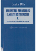 Lantos Béla - Irányítási rendszerek elmélete és tervezése I.