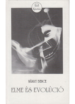 Nánay Bence - Elme és evolúció, Budapest 2000 antikvár könyv