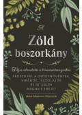 Arin Murphy-Hiscock - A zöld boszorkány