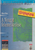 Bihari Péter - A Nyugat felemelkedése 1450-1789