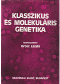 Orosz László - Klasszikus és molekuláris genetika