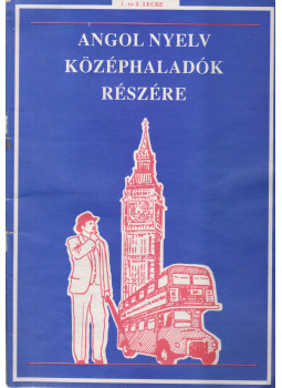  - Angol nyelv középhaladók részére - 1. és 2. lecke, Budapest 1993 antikvár könyv