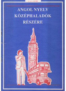  - Angol nyelv középhaladók részére - 5. és 6. lecke, Budapest 1993 antikvár könyv