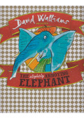 Tony Ross - The Slightly Annoying Elephant