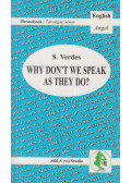 Verdes Sándor - Why Don't We Speak As They Do?