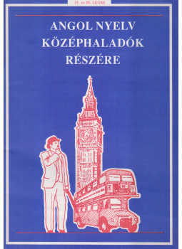  - Angol nyelv középhaladók részére - 19. és 20. lecke, Budapest 1994 antikvár könyv