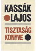 Kassák Lajos,Sík Csaba - Tisztaság könyve / Kassák két évtizede