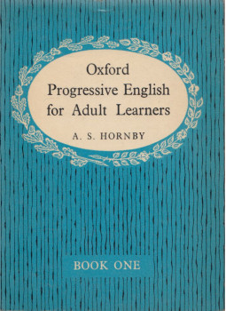 A. S. Hornby - Oxford Progressive English Course for Adult Learners - Book One, London 1963 antikvár könyv